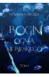 Bogini ognia niebieskiego. Bogini. Tom 1