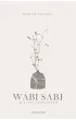 Wabi Sabi. W �yciu codziennym