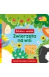 Zwierz�ta na wsi. Akademia m�drego dziecka. Dotykam, zgaduj�