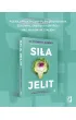 Si�a jelit. Jak odbudowa� mikrobiom, by odzyska� energi�, odporno�� i r�wnowag� psychiczn�