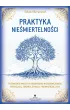 Praktyka nie�miertelno�ci