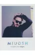 Miuosh. Wszystkie ulice bog�w
