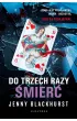 Do trzech razy �mier�. Niemo�liwe zbrodnie. Tom 1