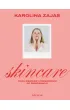 Skincare. Tw�j pierwszy przewodnik po piel�gnacji