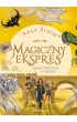 Mi�dzy �wiat�em a cieniem. Magiczny ekspres. Tom 2