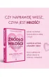 �r�d�o mi�o�ci. Jak uwolni� si� od oczekiwa� i kocha� �wiadomie
