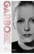 Garbo. Najbardziej tajemnicza gwiazda Hollywood
