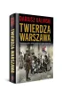 Twierdza Warszawa. Pierwsza wielka bitwa miejska II wojny �wiatowej