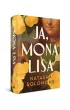 Ja, Mona Lisa