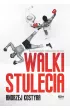Walki stulecia – Andrzej Kostyra – okładka ebook