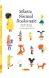 Miasto Niemal Doskona�e