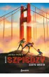 Z�ote wrota. Miejscy szpiedzy. Tom 2