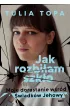 Jak rozbi�am szk�o. Moje dorastanie w�r�d �wiadk�w Jehowy