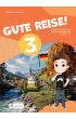 Pakiet Gute Reise! 3. Podr�cznik i �wiczenia do nauki j�zyka niemieckiego. Klasa 6