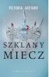 Szklany miecz. Cykl Czerwona Królowa. Tom 2 – Victoria Aveyard – okładka ebook