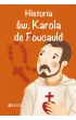 Historia �w. Karola de Foucauld