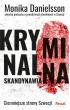 Kryminalna Skandynawia. Ciemniejsze strony Szwecji