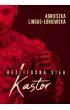 Kastor. Bezlitosna si�a. Tom 1