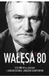 Wa��sa '80. Lech Wa��sa w rozmowie z Kamilem Dziubk� i Januszem Schwertnerem