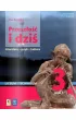 Przesz�o�� i dzi�. M�oda polska. J�zyk polski. Podr�cznik. Klasa 3. Cz�� 1. Szko�a ponadpodstawowa