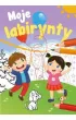 Ma�y ucze�. Moje labirynty