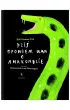 Dzi� opowiem wam o anakondzie