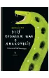 Dzi� opowiem wam o anakondzie