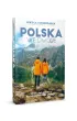 Polska we dwoje. Urokliwe miejsca na romantyczne wypady