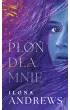 Płoń dla mnie. Ukryte Dziedzictwo. Tom 1 – Ilona Andrews – okładka ebook