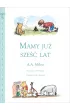 Mamy ju� sze�� lat