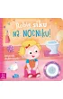 ROBI� SIKU NA NOCNIKU. KSI��ECZKA DLA DZIEWCZYNKI