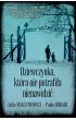 Dziewczynka, kt�ra nie potrafi�a nienawidzi�