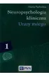 Urazy m�zgu. Neuropsychologia kliniczna. Tom 1