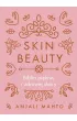 Skin Beauty. Biblia piknej i zdrowej skry