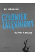 Cz�owiek zal�kniony. Moja podr� do �r�de� l�ku