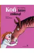 Ko�, kt�ry znikn��