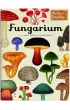 Fungarium. Muzeum Grzyb�w