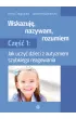 Wskazuj� nazywam rozumiem cz�� 1