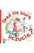 Sk�d si� bior� uczucia?