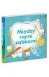 Mi�dzy nami z�bkami. Akademia M�drego Dziecka
