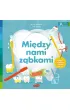 Mi�dzy nami z�bkami. Akademia M�drego Dziecka