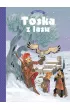 Spiski, ucieczki, tajemnice i porwania. Toska z lasu. Tom 2