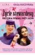 Życie stewardesy. Historia pewnej przyjaźni – Olga  Kuczyńska – okładka ebook