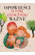 Opowie�ci o tym, co w �yciu wa�ne. Wydawnictwo Greg