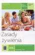 Zasady żywienia. Podręcznik do nauki zawodu technik żywienia i usług gastronomicznych. Kwalifikacja T.15.1. Część 2