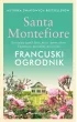Francuski ogrodnik – Santa Montefiore – okładka ebook