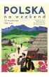 Polska na weekend