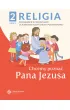 Chcemy pozna� Pana Jezusa. Podr�cznik z �wiczeniami dla klasy 2 szko�y podstawowej. Cz�� 1