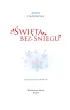 �wi�ta bez �niegu