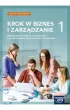 Krok w biznes i zarz�dzanie 1. Podr�cznik do liceum og�lnokszta�c�cego i technikum. Zakres podstawowy